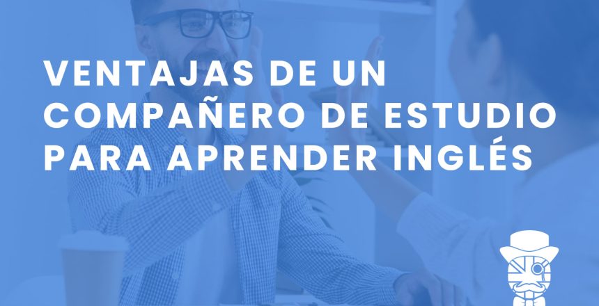 imagen-destacada-Teachify-Ventajas-de-un-companero-de-estudio-para-aprender-ingles