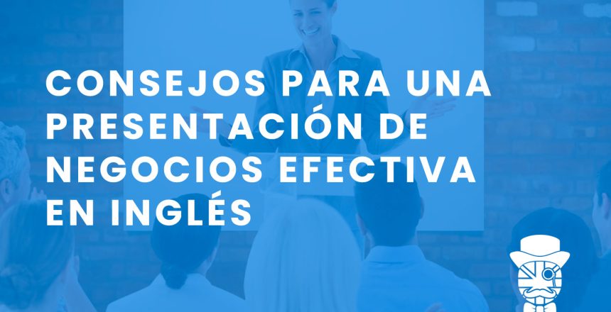 imagen-destacada-Teachify_Consejos-para-una-presentacion-de-negocios-efectiva-en-ingles